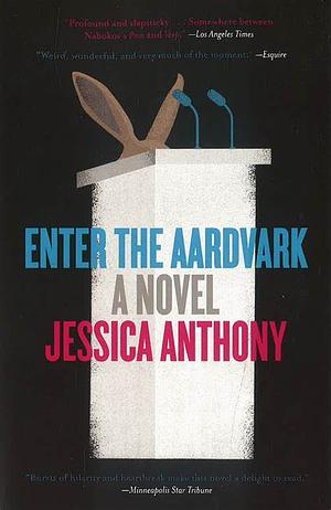 Enter the Aardvark by Jessica Anthony