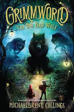 The Big Bad Wolf: Volume 2 by Michaelbrent Collings