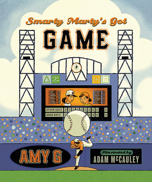 Smarty Marty's Got Game by Amy Gutierrez