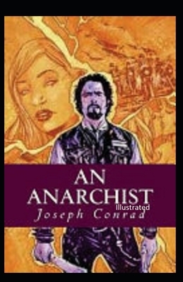 An Anarchist Illustrated by Joseph Conrad