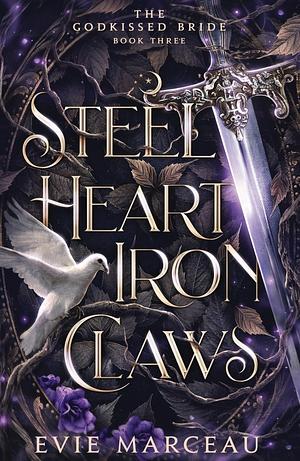 Steel Heart Iron Claws by Evie Marceau