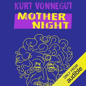 Mother Night by Kurt Vonnegut