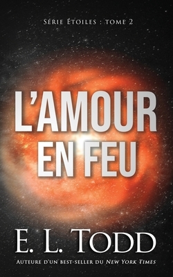 L'amour en feu by E.L. Todd