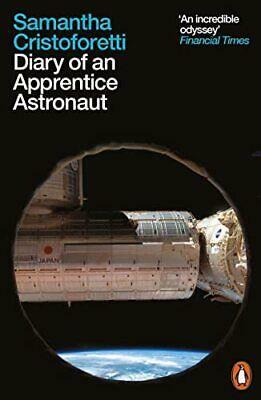 Diary of an Apprentice Astronaut by Samantha Cristoforetti