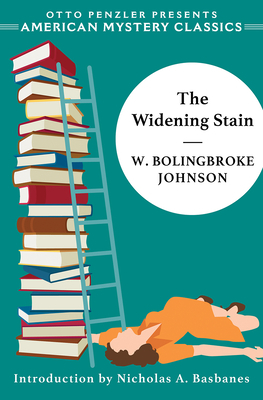 The Widening Stain by W. Bolingbroke Johnson