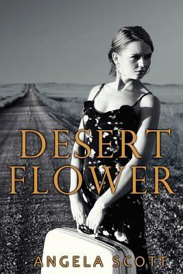 Desert Flower by Angela Scott