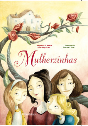 Mulherzinhas by Louisa May Alcott, Francesca Rossi