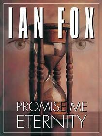 Promise Me Eternity by Ian Fox