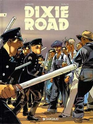 Dixie Road, Tome 2 by Jean Dufaux