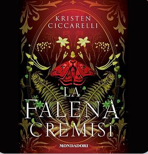 La falena cremisi by Kristen Ciccarelli