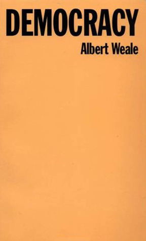 Democracy by Albert Weale