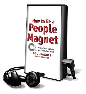 How to Be a People Magnet by Leil Lowndes