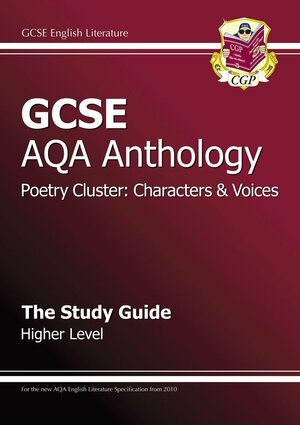 GCSE Anthology AQA Poetry Study Guide (Character & Voice) Higher by CGP Books