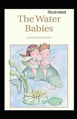 The Water-Babies Illustrated by Charles Kingsley