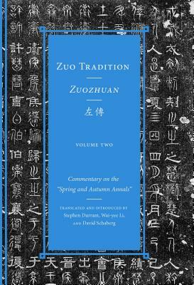 Zuo Tradition / Zuozhuan: Commentary on the "spring and Autumn Annals" Volume 2 by 