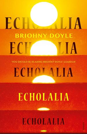 Echolalia by Briohny Doyle