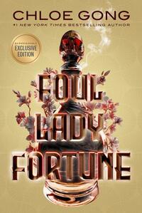 Foul Lady Fortune by Chloe Gong