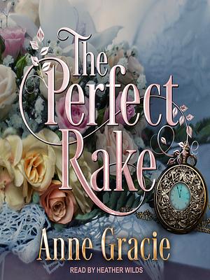 The Perfect Rake by Anne Gracie