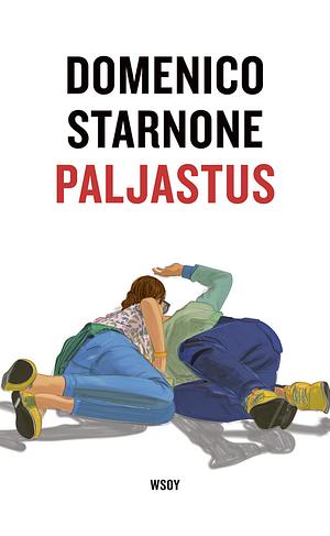 Paljastus by Domenico Starnone