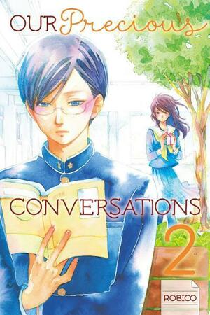 Our Precious Conversations 2 by Robico