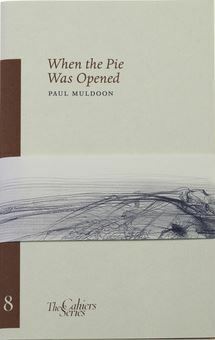 When the Pie Was Opened by Paul Muldoon, Lanfranco Quadrio