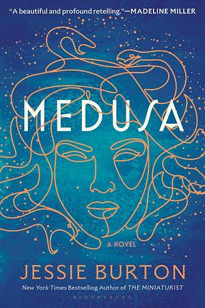 Medusa: A Novel by Jessie Burton, Jessie Burton