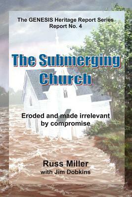 The Submerging Church by Russ Miller, Jim Dobkins