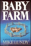 Baby Farm by Mike Lundy