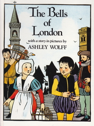 Bells of London by Ashley Wolff