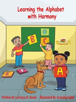 Learning the Alphabet with Harmony by Latonya Steele
