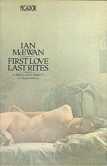 First Love, Last Rites by Ian McEwan