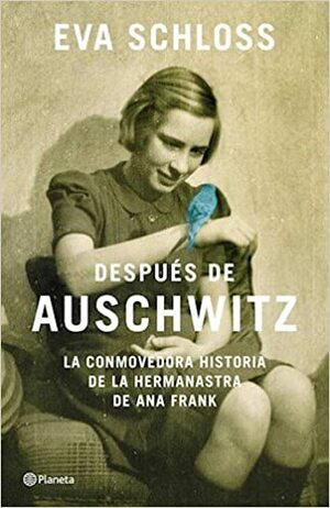 Despues De Auschwitz by Eva Schloss