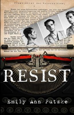 Resist by Emily Ann Putzke