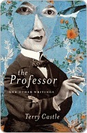The Professor and Other Writings by Terry Castle