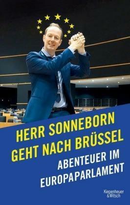 Herr Sonneborn geht nach Brüssel - Abenteuer im Europaparlament by Martin Sonneborn