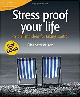 Stress-Proof Your Life by Elisabeth Wilson