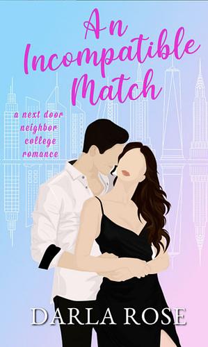An incompatible match by Darla Rose