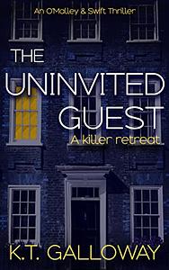 The Uninvited Guest  by K.T. Galloway