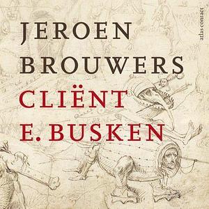 Cliënt E. Busken by Jeroen Brouwers