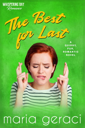 The Best for Last by Maria Geraci