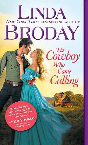 The Cowboy Who Came Calling by Linda Broday