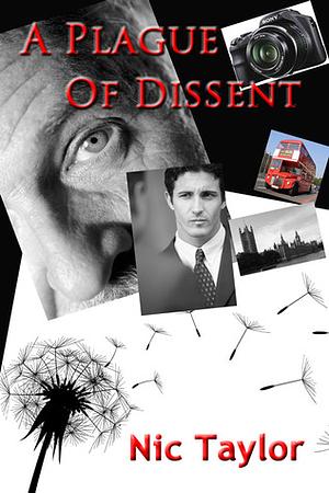 A Plague of Dissent by Nic Taylor