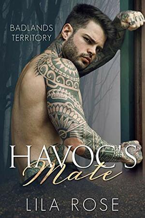 Havoc's Mate by Lila Rose