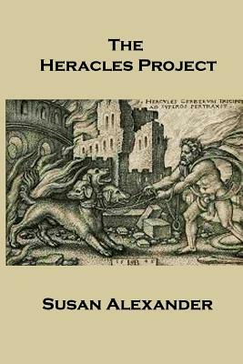 The Heracles Project by Susan Alexander