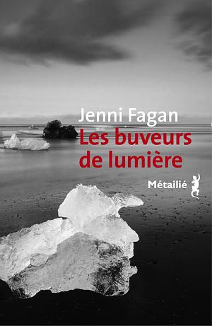 Les buveurs de lumière by Jenni Fagan