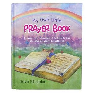 My Own Little Prayer Book Hardcover by Dave Strehler