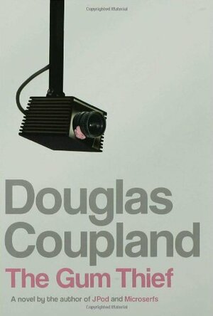 The Gum Thief by Douglas Coupland