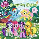 My Little Pony: Hooray for Spring! by Louise Alexander