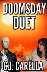 Doomsday Duet by C.J. Carella