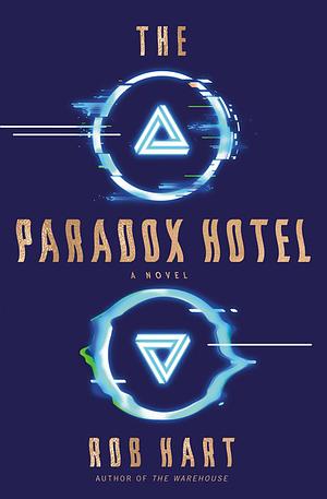 Paradox Hotel by Rob Hart